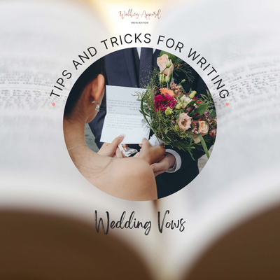 Tips And Tricks For Writing Wedding Vows