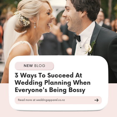 3 Ways To Succeed At Wedding Planning When Everyone's Being Bossy