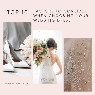 Top Ten Factors To Consider When Choosing Your Wedding Dress